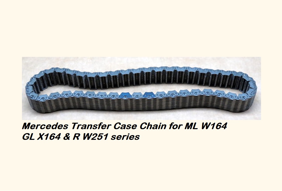 ML GL R Series Transfer Case Chain